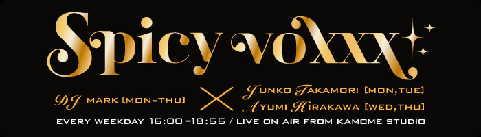 Spicy voxxx ���轵�����������16��00��19��00 ��С��ޡ������⿹ ��ҡ����塦�ڡ��ޡ�����ʿ�� ������