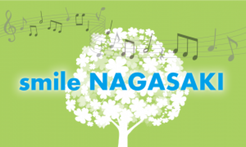 【smile NAGASAKI】Now Playing